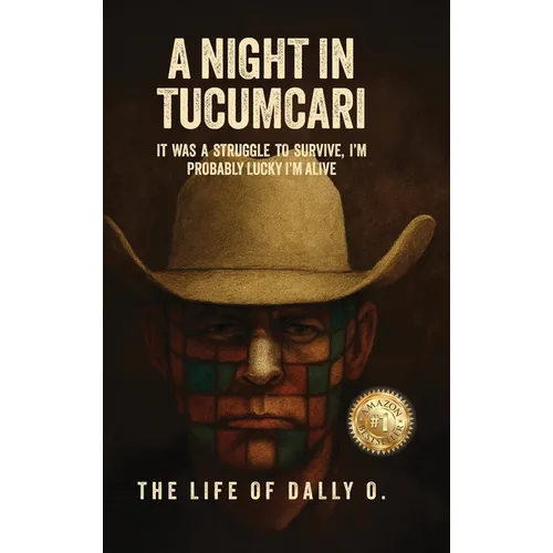 A Night in Tucumcari: The Life of Dally O. - Hardcover