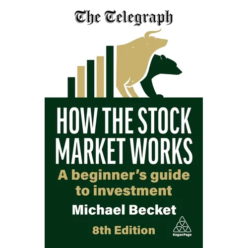 How the Stock Market Works: A Beginner's Guide to Investment - Paperback