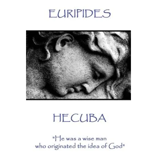 Euripedes - Hecuba: 