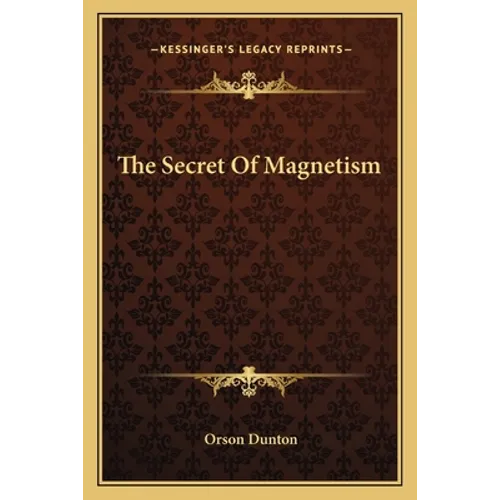 The Secret Of Magnetism