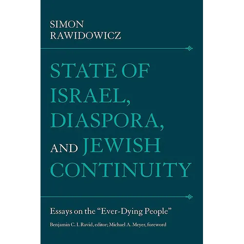 State of Israel, Diaspora, and Jewish Continuity: Essays on the 