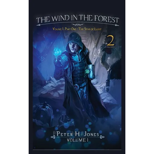 The Wind in the Forest Volume One - The Star of Light - Hardcover