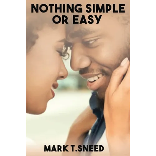 Nothing Simple or Easy - Paperback