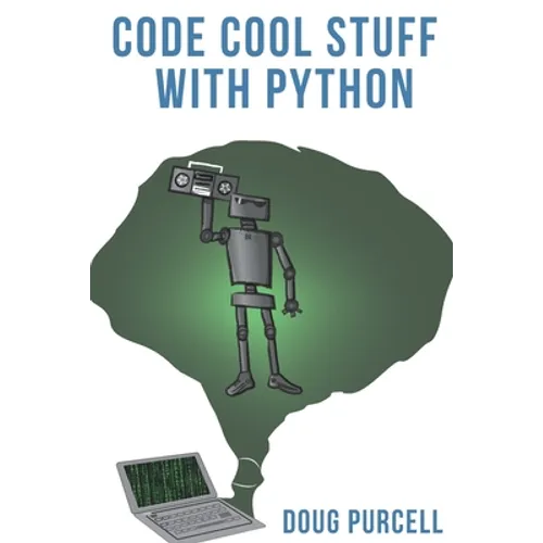 Code Cool Stuff With Python - Paperback