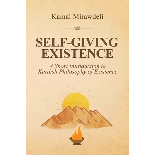 Self-Giving Existence - Paperback