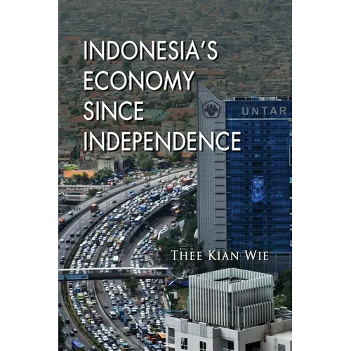 Indonesia's Economy since Independence - Paperback