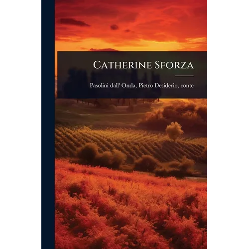 Catherine Sforza - Paperback