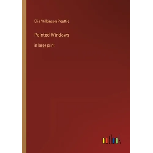 Painted Windows: in large print - Paperback