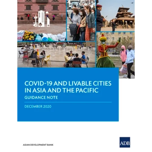 COVID-19 and Livable Cities in Asia and the Pacific: Guidance Note