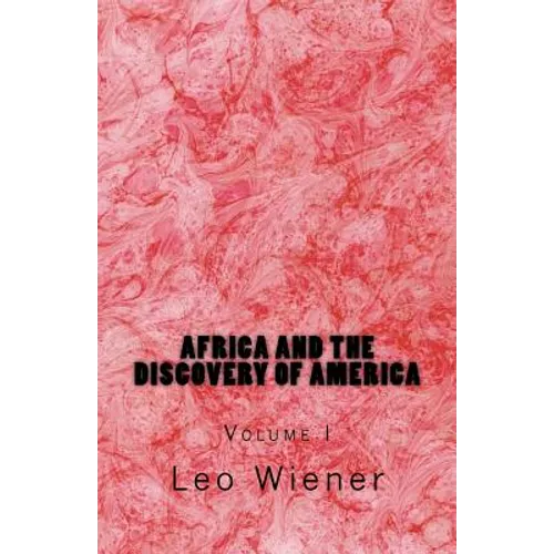 Africa and the Discovery of America: Volume I - Paperback