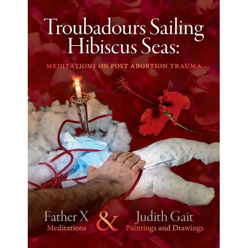 Troubadours Sailing Hibiscus Seas - Paperback