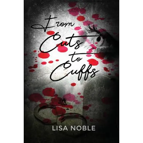 From Cuts to Cuffs - Paperback