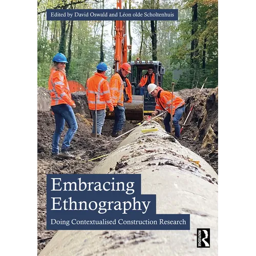 Embracing Ethnography: Doing Contextualised Construction Research - Paperback