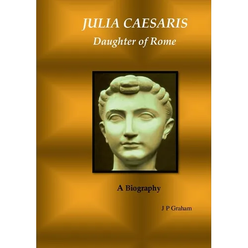 Julia Caesaris: Daughter of Rome - Paperback