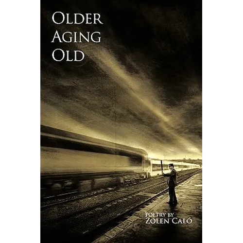 Older, Aging & Old - Paperback