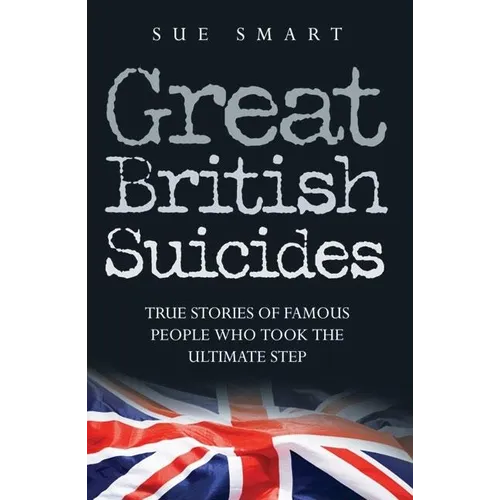 Great British Suicides - Paperback