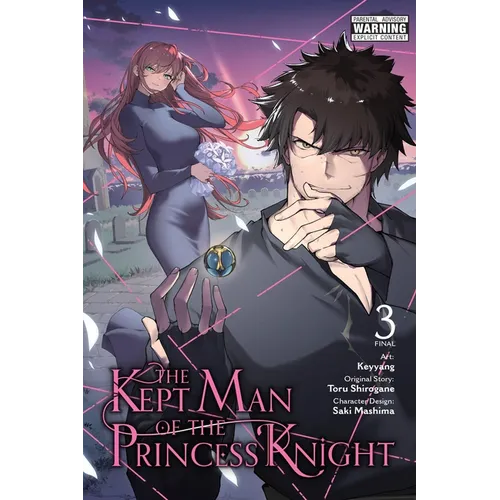 The Kept Man of the Princess Knight, Vol. 3 (Manga): Volume 3 - Paperback