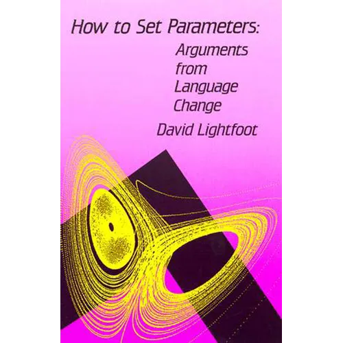 How to Set Parameters: Arguments From Language Change - Paperback