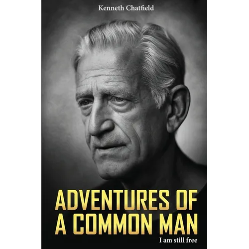 Adventures of a Common Man: I Am Still Free - Paperback