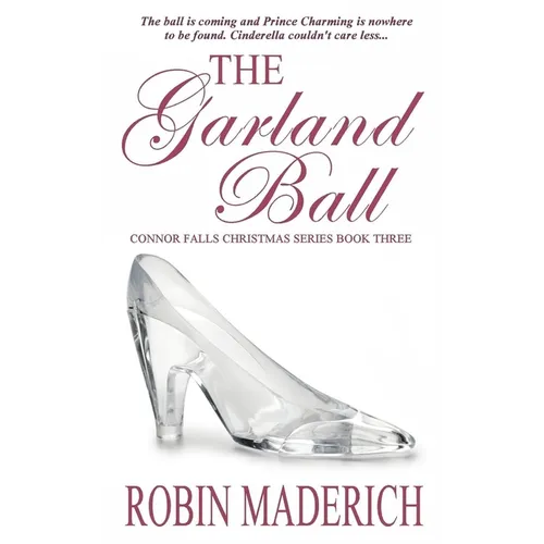 The Garland Ball - Connor Falls Christmas Series Book Three - Paperback