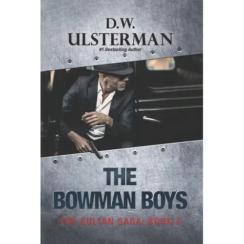 The Bowman Boys: (The Sultan Saga Book 3) - Paperback
