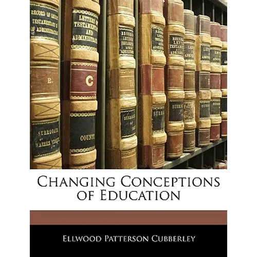 Changing Conceptions of Education - Paperback