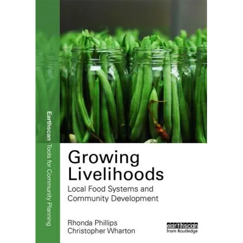Growing Livelihoods: Local Food Systems and Community Development