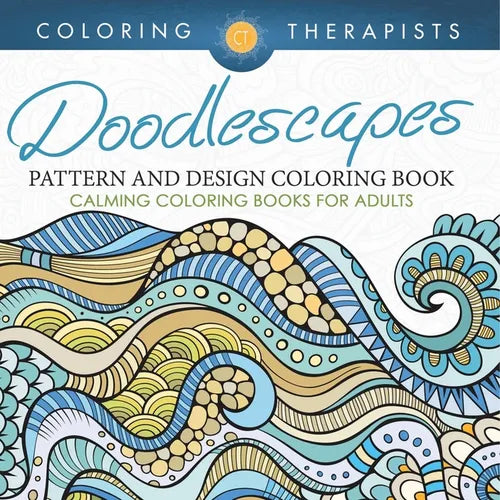 Doodlescapes: Pattern And Design Coloring Book - Calming Coloring Books For Adults - Paperback