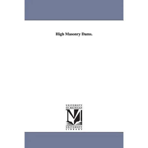 High Masonry Dams. - Paperback