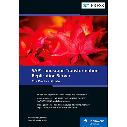 SAP Landscape Transformation Replication Server: The Practical Guide - Hardcover
