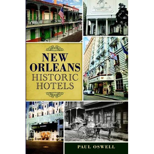 New Orleans Historic Hotels - Paperback