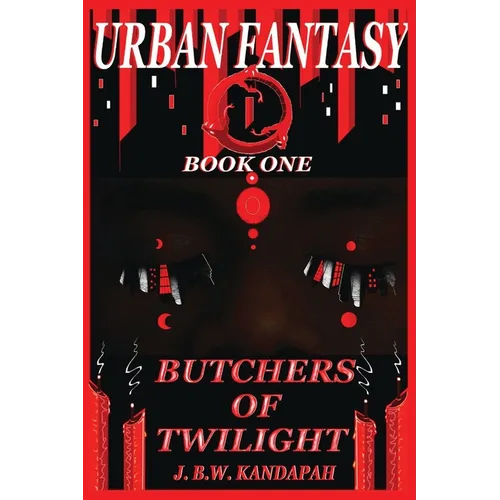Urban Fantasy: Butchers of Twilight - Paperback