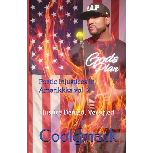 Poetic Injustices in AmeriKKKa Vol. 2: : Justice Denied, Versified - Paperback