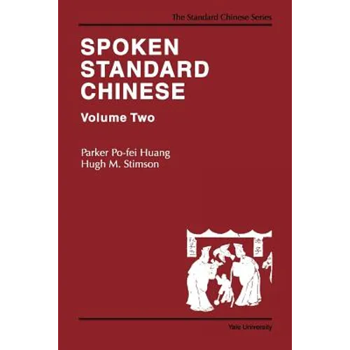Spoken Standard Chinese, Volume Two - Paperback