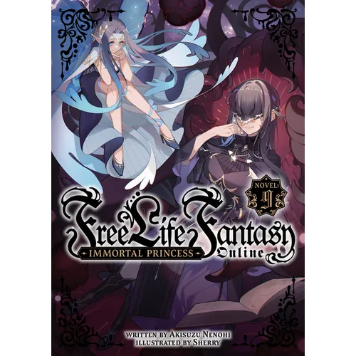 Free Life Fantasy Online: Immortal Princess (Light Novel) Vol. 9 - Paperback