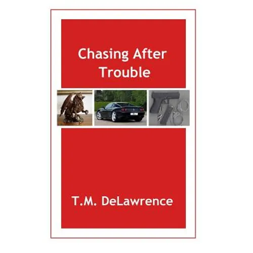 Chasing After Trouble - Paperback