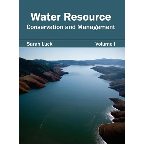 Water Resource: Conservation and Management (Volume I)