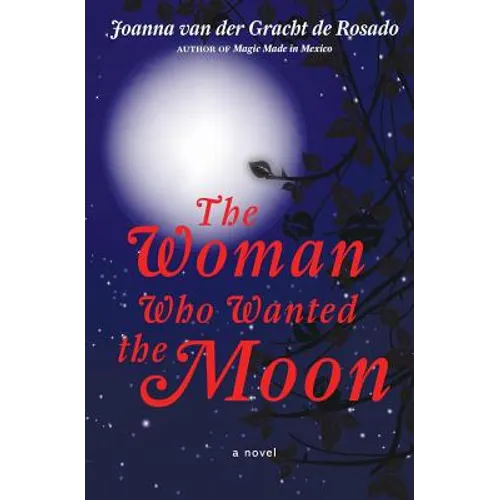 The Woman Who Wanted the Moon - Paperback