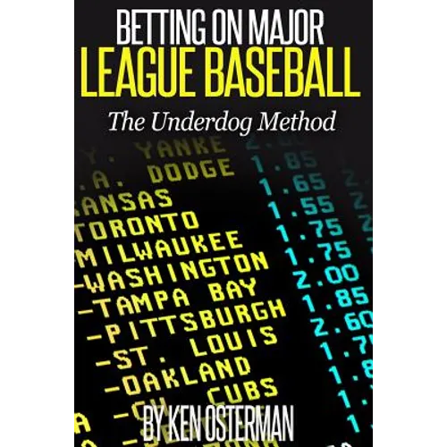 Betting on Major League Baseball The Underdog Method - Paperback
