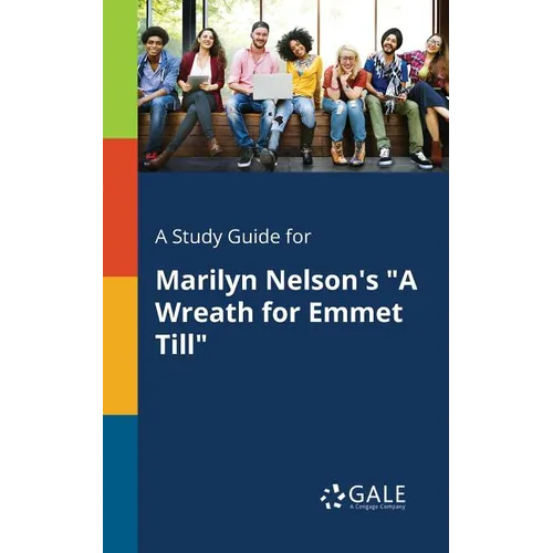 A Study Guide for Marilyn Nelson's 