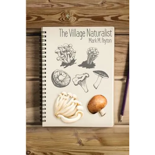 The Village Naturalist - Paperback