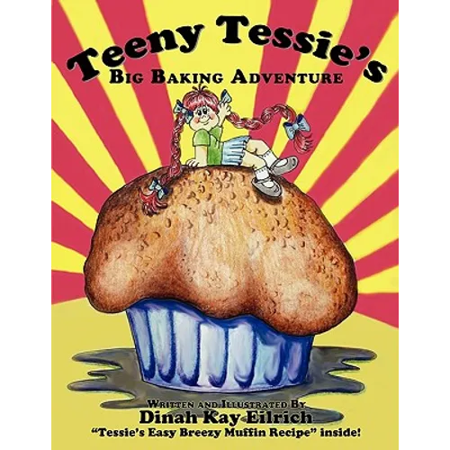 Teeny Tessie's Big Baking Adventure - Paperback