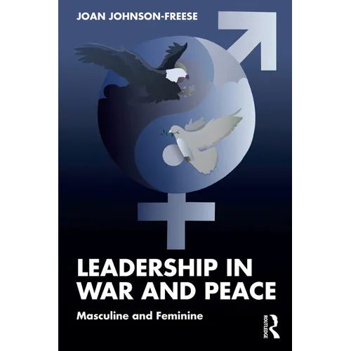 Leadership in War and Peace: Masculine and Feminine - Paperback