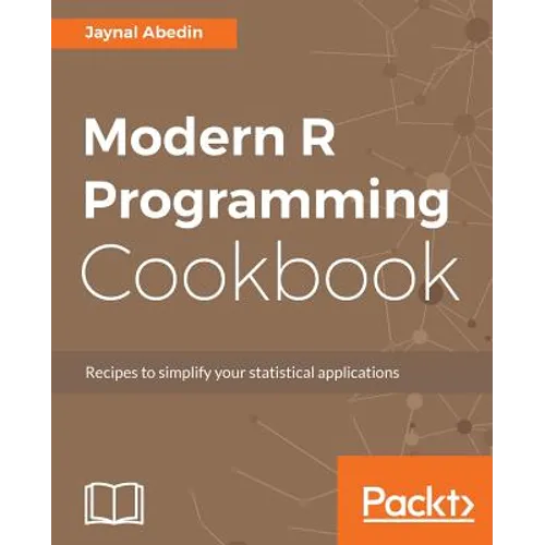 Modern R Programming Cookbook - Paperback