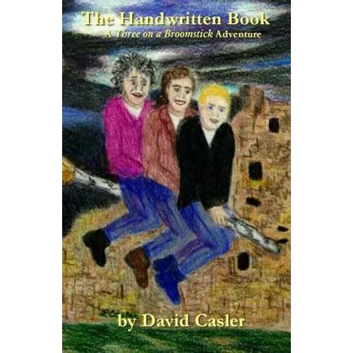 The Handwritten Book: A Three on a Broomstick Adventure - Paperback