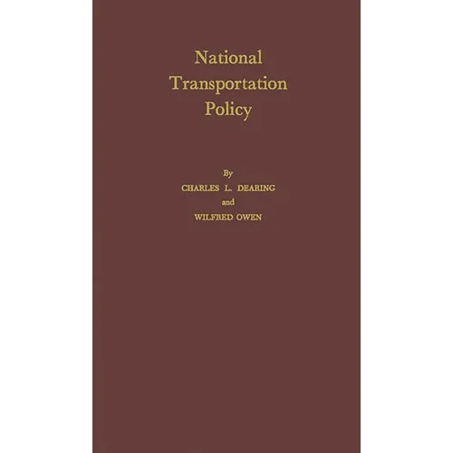 National Transportation Policy. - Hardcover
