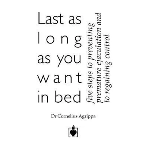 Last as Long as You Want in Bed - Paperback