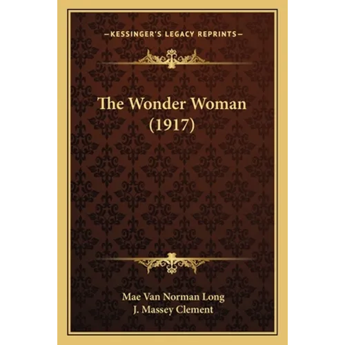 The Wonder Woman (1917) - Paperback