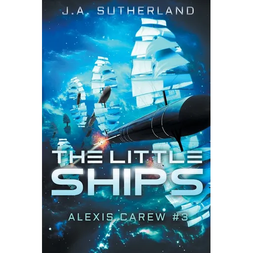 The Little Ships: Alexis Carew #3 - Paperback