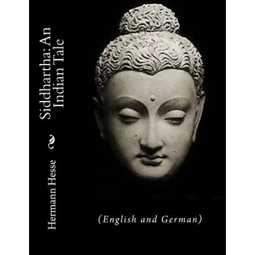 Siddhartha: An Indian Tale: (English and German) - Paperback